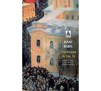 Chroniques de l'an 18 Et autres chroniques (1916) - Isaac Babel - Actes sud - Poche - Livre