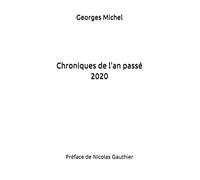 Chroniques de l'an passé 2020: Préface de Nicolas Gauthier