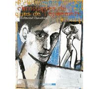 Chroniques de l'éphémère - Edmond Baudoin - Six Pieds Sous Terre - broché - Bande dessinée