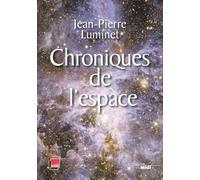 Chroniques de l'espace - Jean-Pierre Luminet - Le Cherche-Midi - broché - Essai