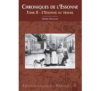 Frédéric Delacourt – Chroniques de l'Essonne – Tome II – Essai – Broché