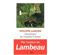 Chroniques de l'homme d'avant - Philippe Lançon - Points - Poche - Roman