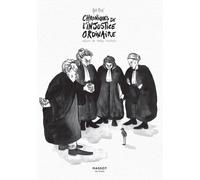 Chroniques de l'injustice ordinaire - Récits de procés illustrés - Ana Pich - Florent Massot Eds - broché - Bande dessinée