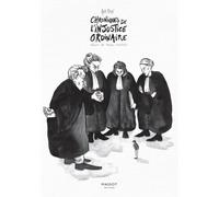 Chroniques De L'injustice Ordinaire - Récits De Procès Illustrés