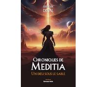 Chroniques de Meditia - Un dieu sous le sable
