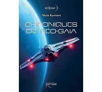 Chroniques de Néo-Gaia - Alain Karouet - Persee - broché - Roman