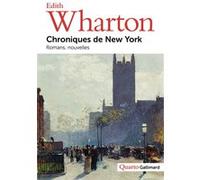 Edith Wharton – Chroniques de New York – Romans, nouvelles – Broché – Gallimard