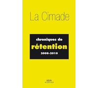 Chroniques de rétention
