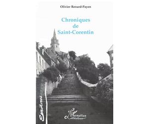 Chroniques de Saint-Corentin - - Olivier Renard-Payen - L'harmattan - Livre