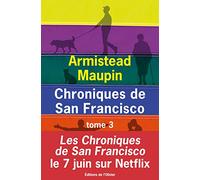 Chroniques De San Francisco Tome 3 - Michael Tolliver Est Vivant, Mary Ann En Automne - Anna Madrigal