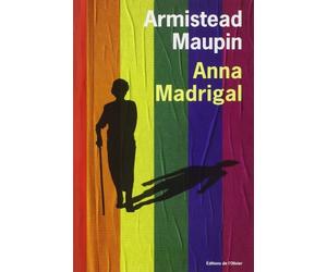 Chroniques de San Francisco, Tome 9 : Anna Madrigal de Armistead Maupin (16 avril 2015) Broché