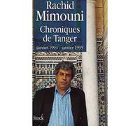 Chroniques de Tanger Janvier 1994-janvier 1995 - Rachid Mimouni - Stock - broché - Essai