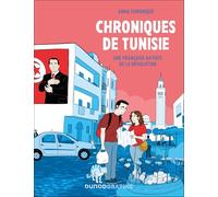 Chroniques de Tunisie: Une Française au pays de la Révolution
