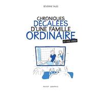 Chroniques décalées d'une famille ordinaire (et vice versa) - Séverine Tales - Payot - broché - Bande dessinée