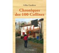 Chroniques des 100 collines - Gilles Gardères - Gascogne - broché - Roman