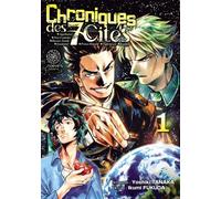 Chroniques Des 7 Cités - Tome 1