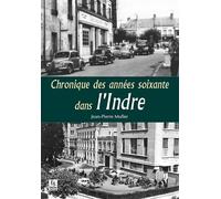 Chroniques Des Années 1960 Dans L'indre