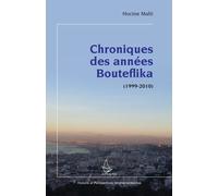 Chroniques Des Années Bouteflika (1999-2010)