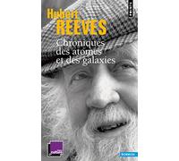 Chroniques des atomes et des galaxies