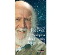 Chroniques des atomes et des galaxies
