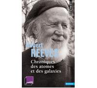 Chroniques des atomes et des galaxies - Hubert Reeves - Points - Poche - Essai