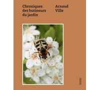 Chroniques des butineurs du jardin