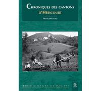 Michel Brégnard – Chroniques des cantons d'Héricourt – Broché