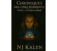 Chroniques des cinq éléments - Le Cercle Brisé