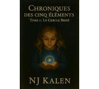 Chroniques des cinq éléments - Le Cercle Brisé
