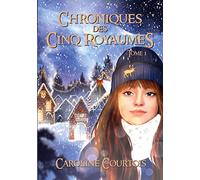 Chroniques des Cinq Royaumes: Tome 1