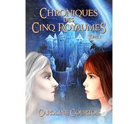 Chroniques des Cinq Royaumes: Tome 3