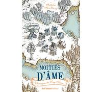 Chroniques Des Cinq Trônes Tome 1 - Moitiés D'âme