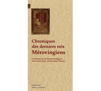 Chroniques des derniers rois mérovingiens - Collectif - Paleo Eds - broché - Etude
