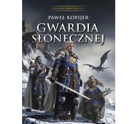Chroniques des deux mondes Garde du soleil Trilogie des deux mondes Tome 1 - Paweł Kopijer (Literatur auf Polnisch)