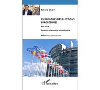 Chroniques des élections européennes Mai 2014 Patrice Obert (Auteur)