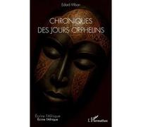 Chroniques des jours orphelins