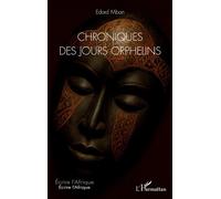 Chroniques des jours orphelins - Edard Mban - L'harmattan - broché - Nouvelles