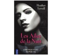 Chroniques Des Nephilim - Tome 1 - Les Ailes De La Nuit