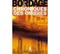 Chroniques des ombres - Pierre Bordage - Au diable vauvert - broché - Roman