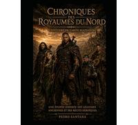 Chroniques des Royaumes du Nord: Lhistoire de Yaron Mainador