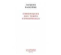 Chroniques des temps consensuels