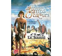 Chroniques des temps obscurs - Tome 4 - Le banni