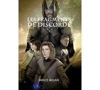 Chroniques Des Terres D'eschizath - Tome 3 - Les Fragments De Discorde