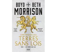 Chroniques des terres sans lois, T1 : Les Terres sans lois - Beth Morrison - Bragelonne - broché - Roman