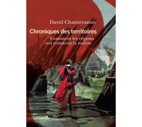 Chroniques des territoires David Chanteranne (Auteur)