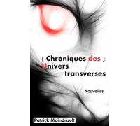 (Chroniques des) Univers transverses