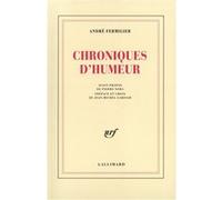 Chroniques d'humeur André Fermigier (Auteur), Jean-Michel Gardair (Edité par)