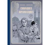 Chroniques diplomatiques - Tome 1 - Iran, 1953