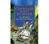 Chroniques du bout du monde - Cycle de Rémiz, Tome 6 : Le chevalier des Clairières franches