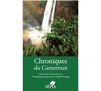 Chroniques du Cameroun Dominique Ranaivoson (Auteur), Robert Fotsing (Auteur)